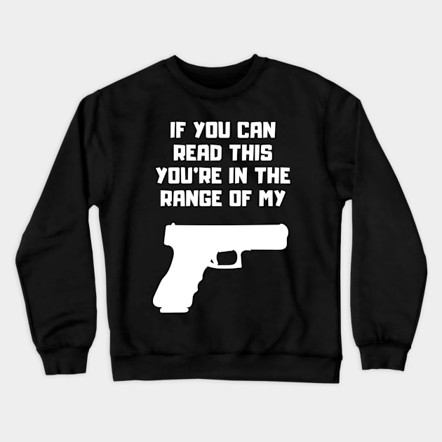 pistol weapon rifle hunter to shoot gift shooter Crewneck Sweatshirt by Wirp